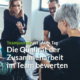 Teamjourney ist jeden Tag: Die Qualität der Zusammenarbeit bewerten. Blogbeitrag von Eva Hönnecke, Businesscoach Berlin.